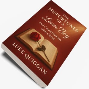 Home misfortunes of a lover boy & conversations with christ (ebook)